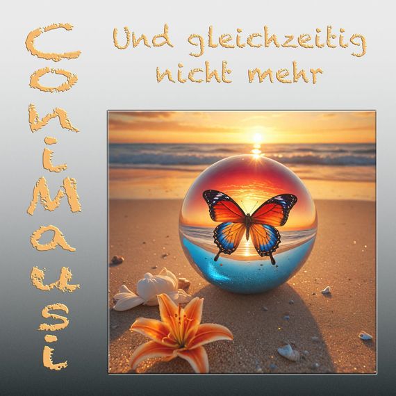 Cover: Und gleichzeitig nicht mehr
